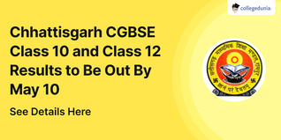 Chhattisgarh CGBSE Class 10 and Class 12 Results Likely to Be Out By May 10, Know How to Check Here